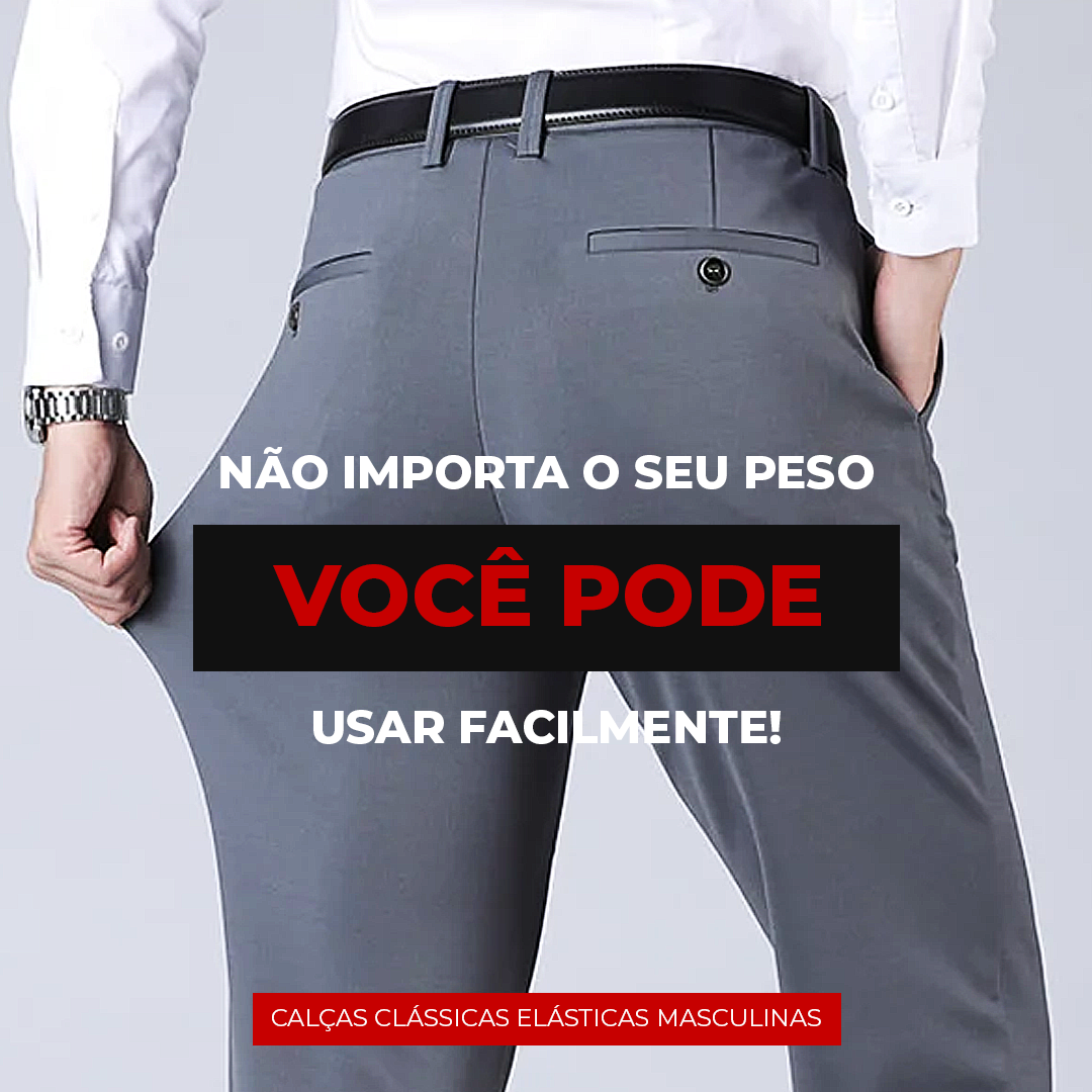 COMPRE 1 LEVE 2 | Calça Social Clássica Alfaiataria For Man 2024 + Brinde Cinto